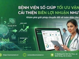 Bệnh viện số giúp tối ưu vận hành và cải thiện biên lợi nhuận như thế nào?